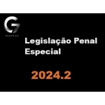 LPE Legislação Penal Especial para Carreiras Jurídicas (G7 2024.2)